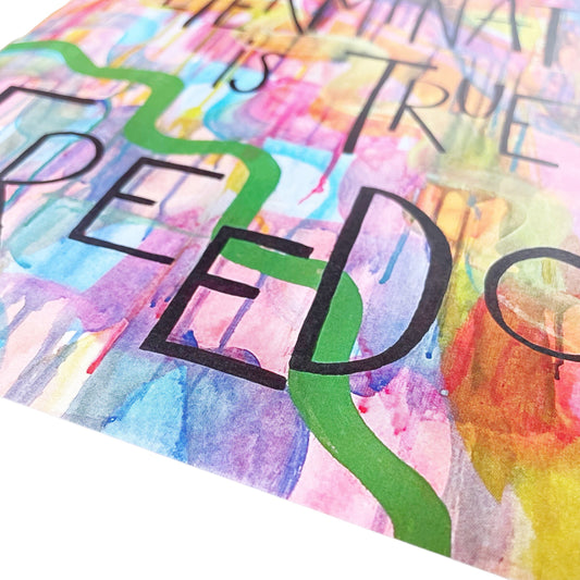 Misprint Sale - Self Determination Is True Freedom - Queer Art • Liberation Art Print • Queer Gift
