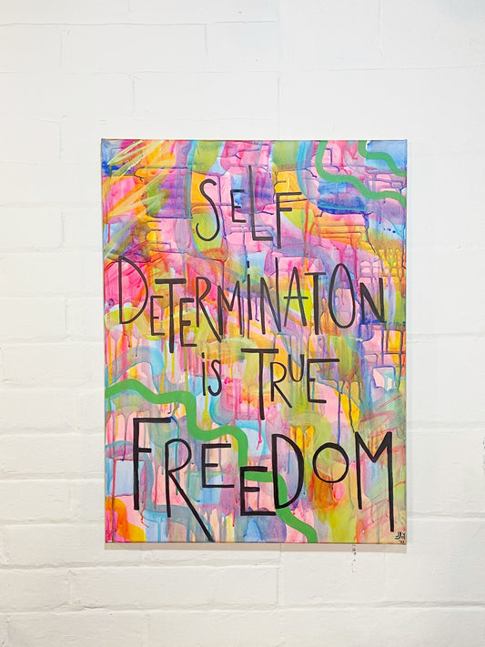 Self Determination Is True Freedom • Original Painting • Typography Painting • Liberation Art • Original Queer Art • Maximalist Decor